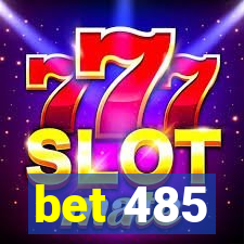 bet 485